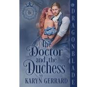 The Doctor and the Duchess: A Victorian Historical Romance