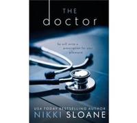 The Doctor by Nikki Sloane Nikki Sloane (Auteur)