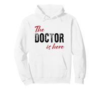 The Doctor is Here - Drôle Sweat à Capuche