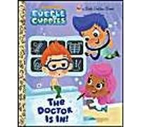 The Doctor Is In! (Bubble Guppies)