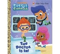The Doctor is In Bubble Guppies by Golden Books & Illustrated by Eren Unten Golden Books (Auteur)
