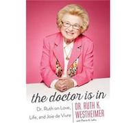 The Doctor Is In by Dr. Ruth K. Westheimer Inconnu (Auteur)