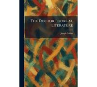 The Doctor Looks at Literature