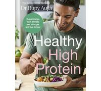 The Doctor’s Kitchen: Healthy High Protein: The Sunday Times Bestseller