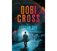 The Doctor Spy - Dobi Cross - Auto-Édition - ebook (ePub) - Livre