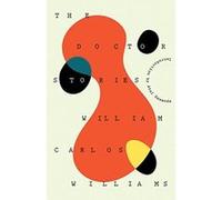 The Doctor Stories - [Livre en VO] William Carlos Williams, William Eric Williams, Atul Gawande (Auteur)