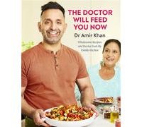 The Doctor Will Feed You Now - Dr Amir Khan - Ebury Digital - ebook (ePub) - Livre
