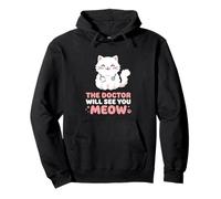 The Doctor Will See You Meow Clinique médicale vétérinaire Sweat à Capuche