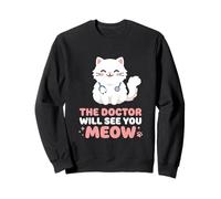 The Doctor Will See You Meow Clinique médicale vétérinaire Sweatshirt