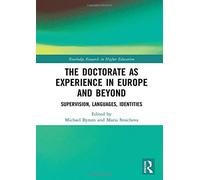 The Doctorate As Experience In Europe And Beyond