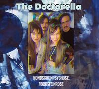 The Doctorella - Mondscheinpsychose, Bordsteinrose [Import]