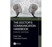 The Doctors Communication Handbook 8th Edition - Francesca Frame - Taylor amp Francis Ltd - Livre en Anglais - Paperback Francesca FrameFrancesca Frame (Auteur)