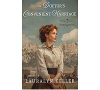 The Doctor's Convenient Marriage Second Chances in Harmony Springs, #3 - Lauralyn Keller - Wild Heart Books - ebook (ePub) - Livre