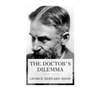 The Doctor's Dilemma