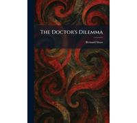 The Doctor's Dilemma