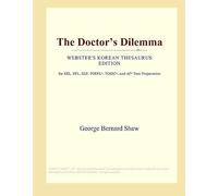 The Doctor's Dilemma (Webster's Korean Thesaurus Edition)