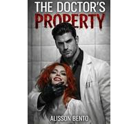 The Doctor's Property: A Dark Psychological Thriller Romance