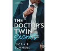 The Doctor's Twin Secrets: A Single Mom, Military Romance (Forbidden Doctors)