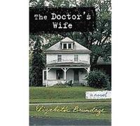 The Doctor's Wife Elizabeth Brundage (Auteur)