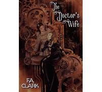 The Doctor's Wife - F.A. Clark - Freddie A. Clark - ebook (ePub) - Livre