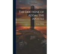 The Doctrine of Addai, the Apostle