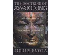 The Doctrine of Awakening: The Attainment of Self-Mastery According to the Earliest Buddhist Texts