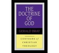 The Doctrine of God by Gerald Author Bray Bray, GeraldL (Auteur)