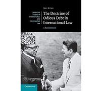 The Doctrine of Odious Debt in International Law: A Restatement (Cambridge Studies in International and Comparative Law) - [Version Originale] Inconnu (Auteur)