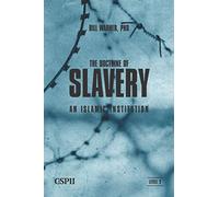 The Doctrine of Slavery: An Islamic Institution