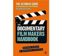 The Documentary Filmmakers Handbook by Zinnes & Andrew Independent Scholar & USA Zinnes Andrew Independent Scholar USA (Auteur)
