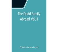 The Dodd Family Abroad, Vol. Ii