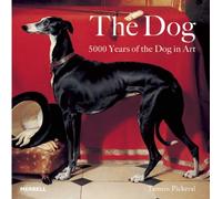 The Dog: 5000 Years of the Dog in Art