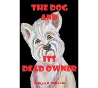 The Dog And Its Dead Owner: Fables For Grown Up Children (Poetry And Fables)