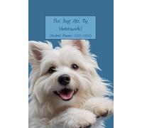 The Dog Ate My Homework | Funny Student Diary 2025-2026: Weekly organiser with Assignment Trackers, Study Tips, Budgets, Meal Planners & More