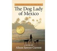 The Dog Lady of Mexico: A Heartwarming Journey into Animal Rescue