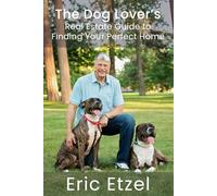 The Dog Lover's Real Estate Guide to Finding Your Perfect Home