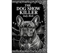 The Dog Show Killer: A Dark Mode Mystery Puzzle Book