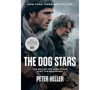 The Dog Stars (Movie Tie-in Edition): A Novel