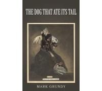 The Dog That Ate Its Tail