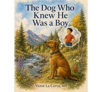 The Dog Who Knew he Was A Boy