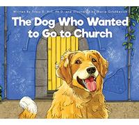 The Dog Who Wanted to Go to Church