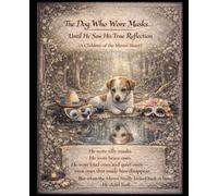The Dog Who Wore Masks... Until He Saw His True Reflection