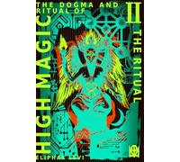 The Dogma and Ritual of High Magic: [Volume II] The Ritual (Translated & Annotated)