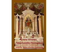 The Dogmatic Teaching Of Armenian Church