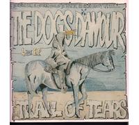 The Dogs D'Amour - Trail Of Tears