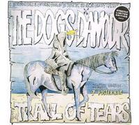 The Dogs D'Amour - Trail Of Tears