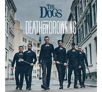 The Dogs - Death By Drowning