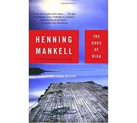 The Dogs of Riga by Henning Mankell (2004-04-13)