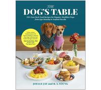 The Dog's Table 120+ Easy Real-Food Recipes for Happier, Healthier Pups-from Eggs Benedog to Seafood Pawella - Joelle Jay - BenBella Books - ebook (ePub) - Livre