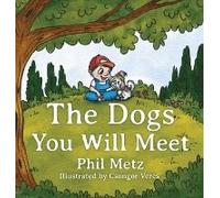 The Dogs You Will Meet